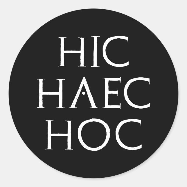 Sticker Rond latin hoc de Latein de haec hic (Devant)