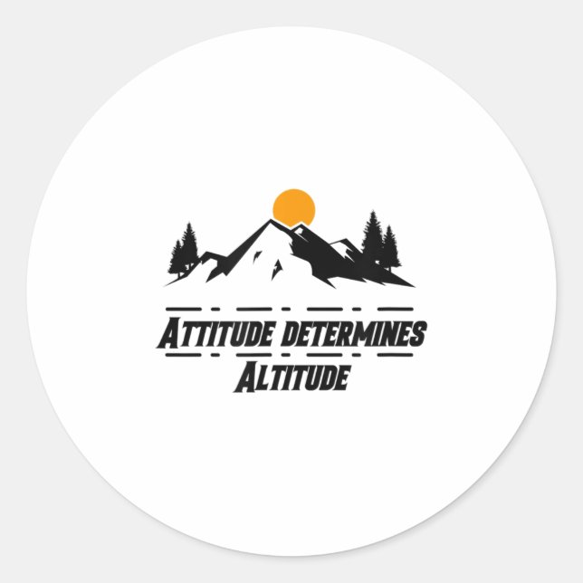 Sticker Rond L'attitude détermine l'altitude, la motivation et  (Devant)