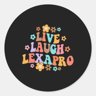 Sticker Rond Laugh Lexapro Thérapiste Super en santé mentale An