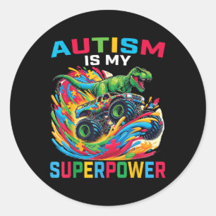Sticker Rond L'autisme est ma superpuissance Dino T Rex Monster
