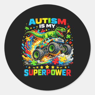 Sticker Rond L'autisme est mon super-pouvoir Dino T Rex Monster