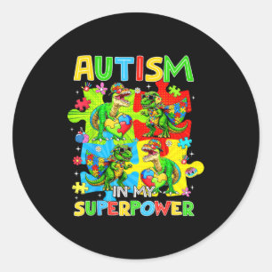 Sticker Rond L'autisme est un super pouvoir dinosaure t rex aut