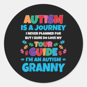 Sticker Rond L'Autisme Est Un Voyage Que Je N'Ai Jamais Prévu A