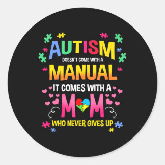 Sticker Rond L'autisme ne vient pas avec une maman de l'autisme