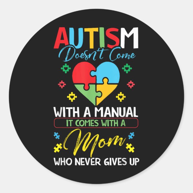 Sticker Rond L'Autisme N'Est Pas Venu Avec Une Sensibilisation  (Devant)