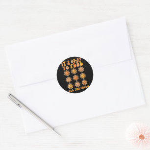 Sticker Rond L'automne C'est correct de ressentir tous les sent