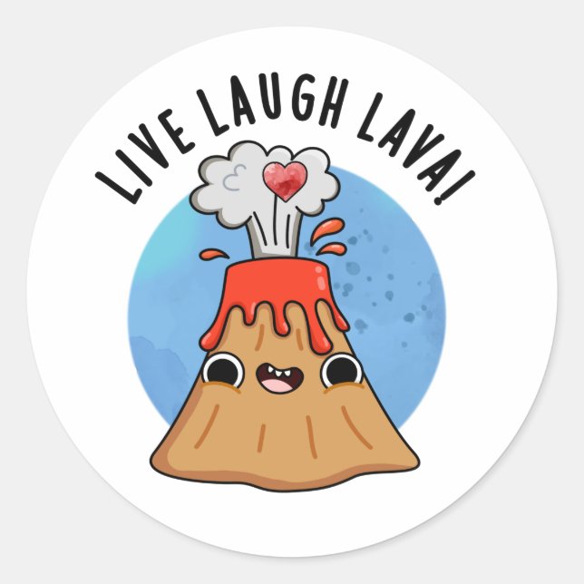 Sticker Rond Lava Lava Rire en direct amusant Volcano Pun (Devant)