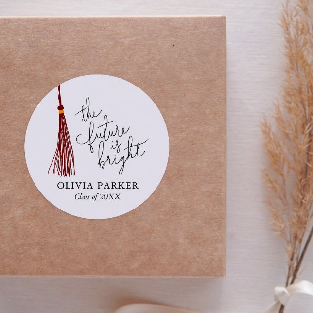 Sticker Rond L'Avenir Est Un Beau Maroon Tassel (Créateur téléchargé)