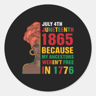 Sticker Rond Le 4 Juillet 1865 Parce Que Mes Ancêtres Étaient