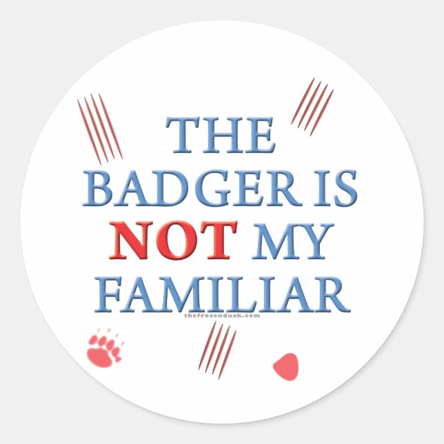 Sticker Rond Le Badger N'Est Pas Ma Famille (Devant)