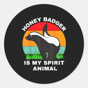 Sticker Rond Le blaireau à miel drôle est mon animal spirituel