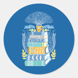 Sticker Rond Le bonheur c'est le café et les livres