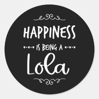 Sticker Rond Le Bonheur D'Être Une Grand-Mère Spéciale Lola