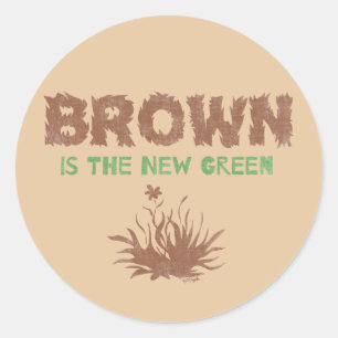 Sticker Rond Le brun est le nouveau vert