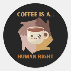 STICKER ROND LE CAFÉ EST UN DROIT HUMAIN