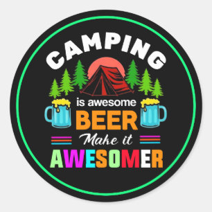 Sticker Rond Le camping est une bière géniale, rendons-la encor