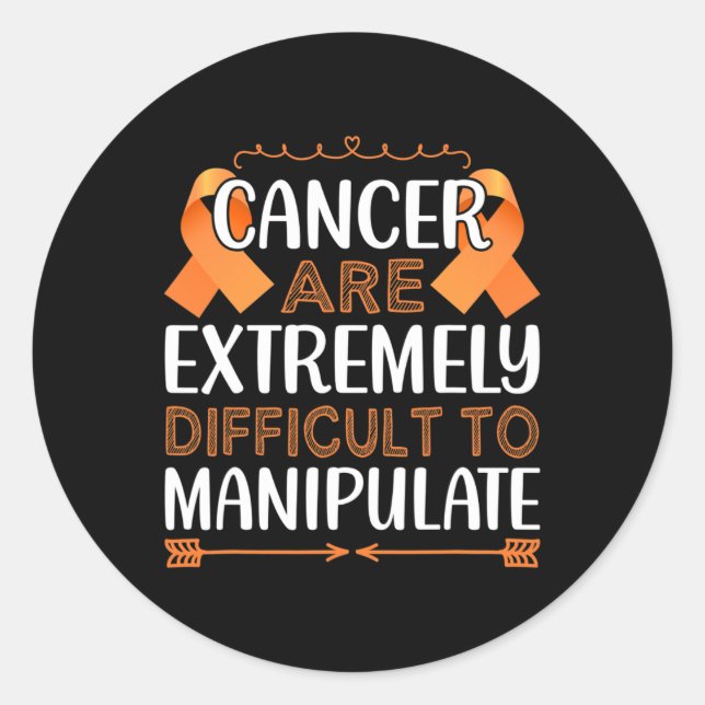 Sticker Rond Le Cancer Est Extrêmement Difficile À Manupuler Da (Devant)