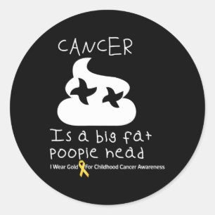 Sticker Rond Le Cancer Est Une Grosse Tête D'Oeuvre Infantile C