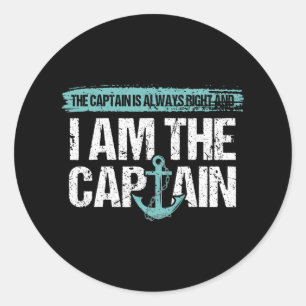Sticker Rond Le capitaine a toujours raison - Amusant Boot Capt