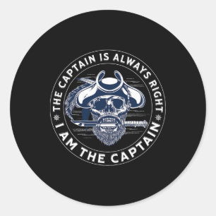 Sticker Rond Le capitaine a toujours raison Je suis le capitain