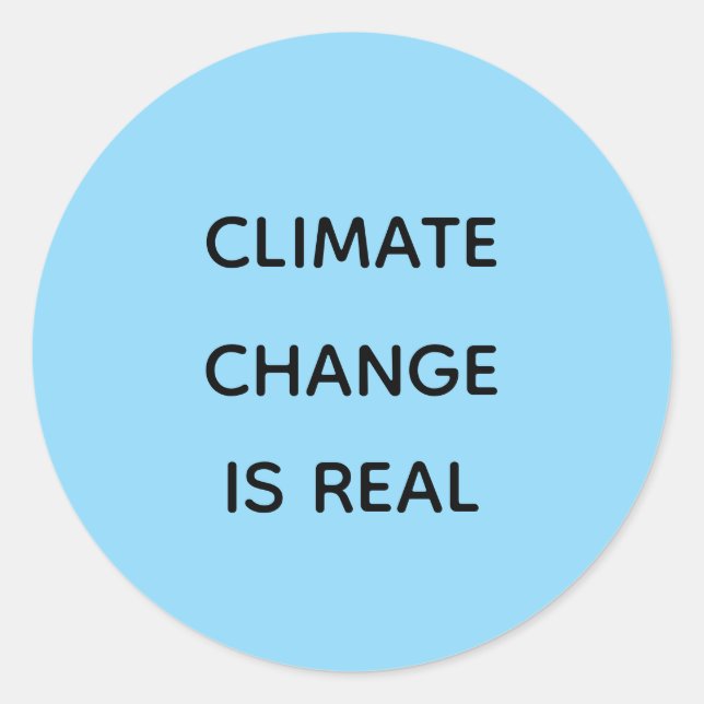 Sticker Rond Le changement climatique est réel (Devant)