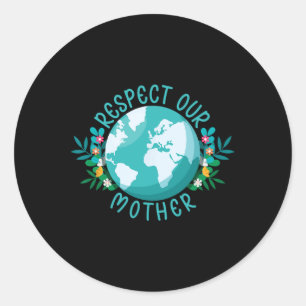 Sticker Rond Le Changement Climatique Respectez Notre Mère Sauv