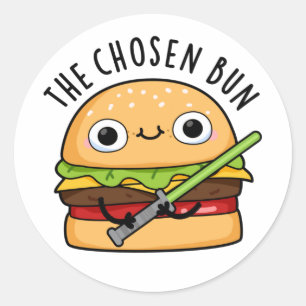 Sticker Rond Le Chosen Bun Funny Food Warrior Bun Pun