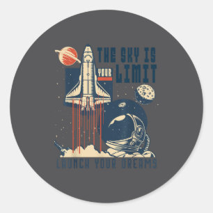 Sticker Rond Le ciel est votre limite Navette de fusée spatiale