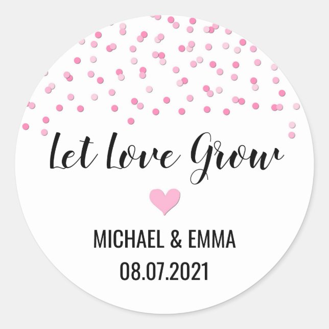 Sticker Rond Le Coeur Confetti Rose laisse grandir l'amour (Devant)