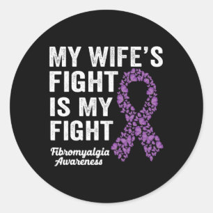 Sticker Rond Le combat de ma femme est ma lutte contre la fibro