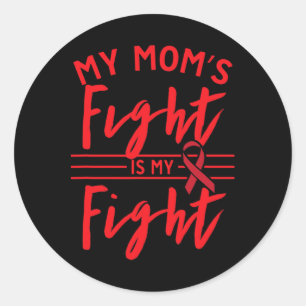 Sticker Rond Le combat de ma mère est mon combat Sensibilisatio