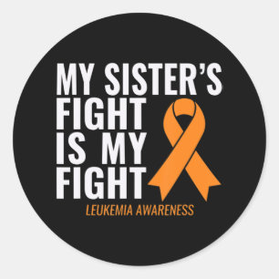 Sticker Rond Le combat de ma soeur est ma lutte contre la leucé