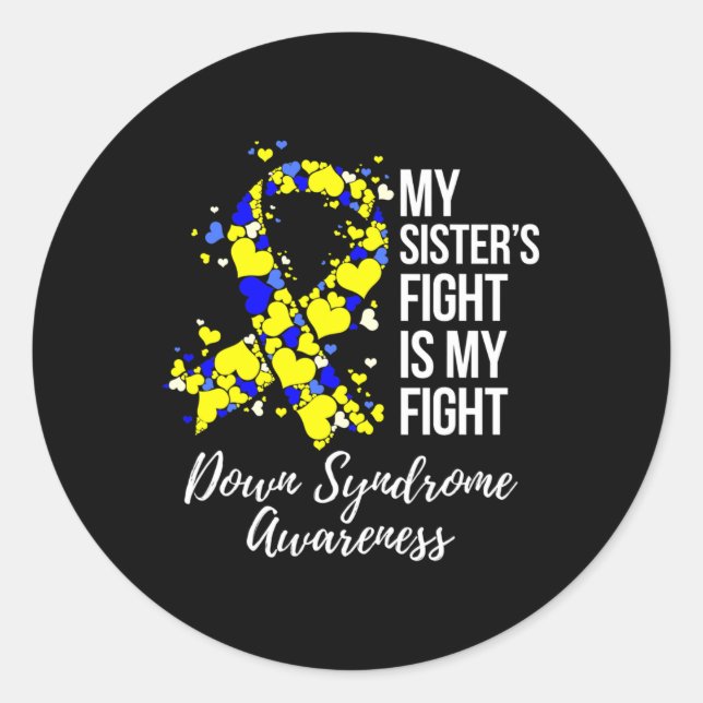 Sticker Rond Le combat de ma soeur est mon combat contre le syn (Devant)