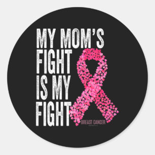 Sticker Rond Le combat de maman est ma lutte Conscience du canc