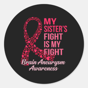 Sticker Rond Le combat de soeur est mon combat Cerveau Aneurysm