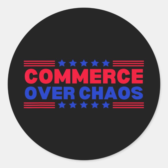 Sticker Rond Le commerce sur le chaos Trump rend l'Amérique ric (Devant)