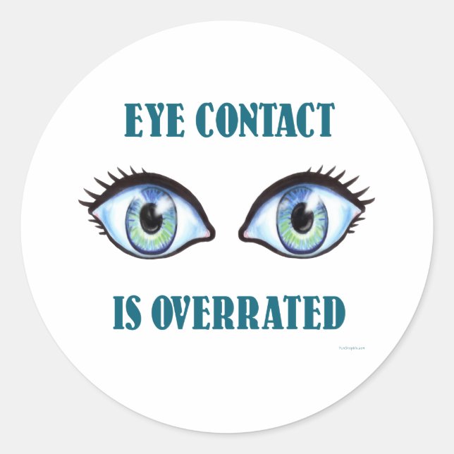 Sticker Rond Le Contact Oeil Est Surévalué (Devant)