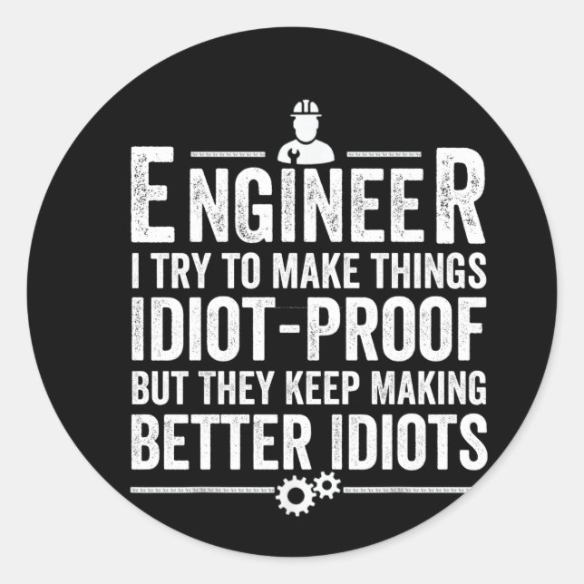 Sticker Rond Le Crétin d'Engineer I (Devant)