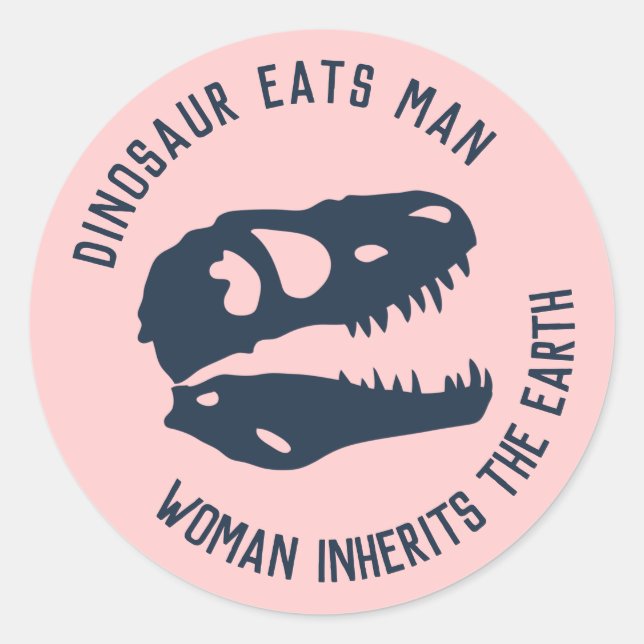 Sticker Rond Le "dinosaure mange l'homme, femme hérite de la (Devant)