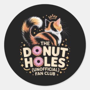 Sticker Rond Le Fan Club The Donut Holes Mème de Chat Drôle Don