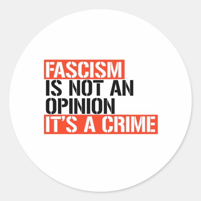 Sticker Rond Le fascisme n'est pas une opinion (Devant)