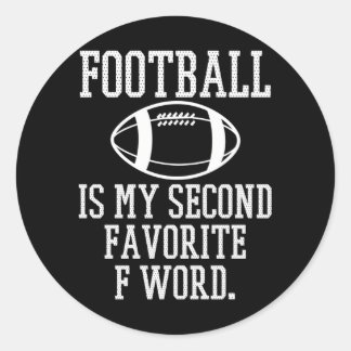 Sticker Rond Le Football Est Mon Deuxième Mot Favori