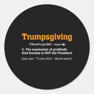Sticker Rond Le gagnant de Trump Thanksgiving, Funny Turkey Day