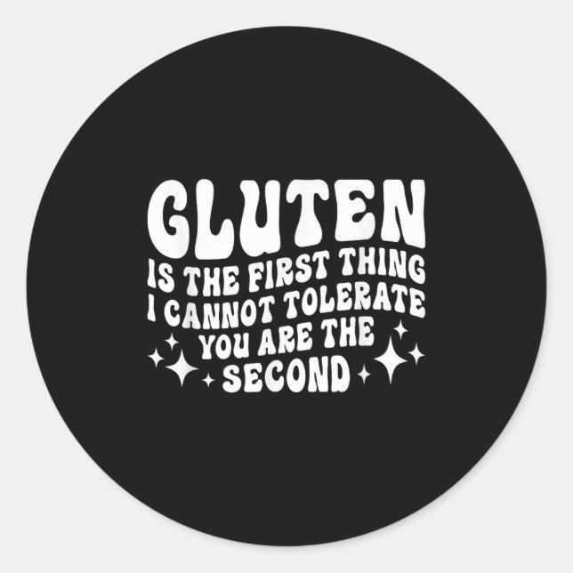Sticker Rond Le Gluten Est La Première Chose Que Je Ne Peux Pas (Devant)