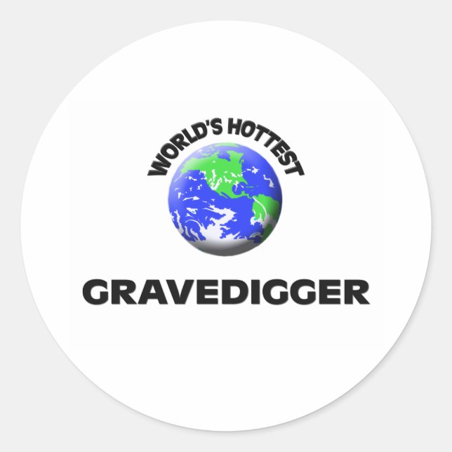 Sticker Rond Le Gravedigger le plus chaud au monde (Devant)