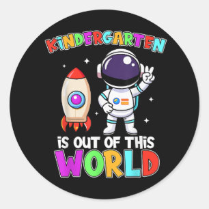Sticker Rond Le jardin d'enfants est hors de ce monde en tenue