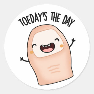 Sticker Rond Le jour d'aujourd'hui est le jour Jeu de mots drôl