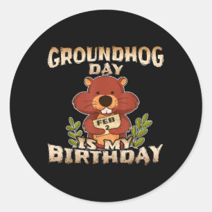Sticker Rond Le jour de la marmotte est mon anniversaire