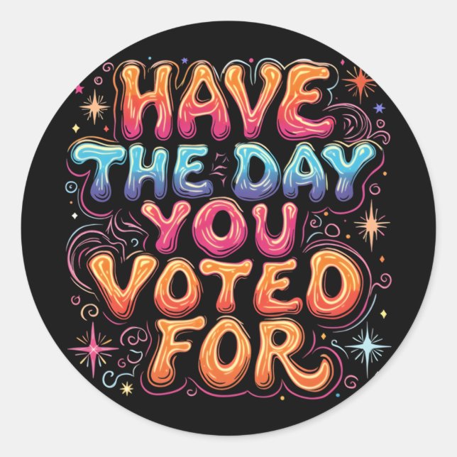 Sticker Rond Le Jour Où Vous Avez Voté (Devant)