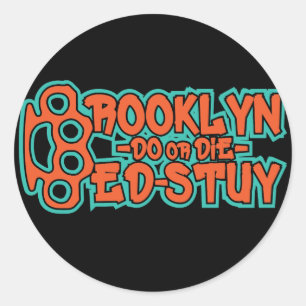 Sticker Rond Le lit Stuy font ou mourir